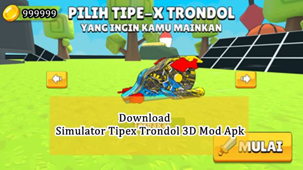 Cara Download Simulator Tipex Trondol 3D Mod Apk Full Skin Terbaru