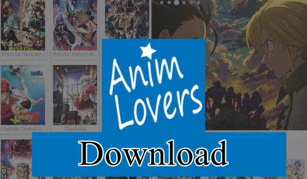 Download Anime Lovers Apk Versi Update 2023