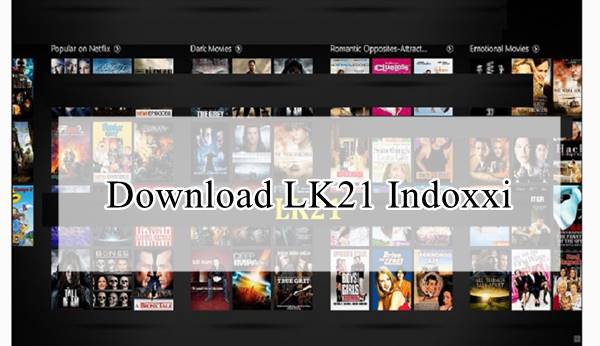 Link Download Aplikasi LK21 Indoxxi Versi Terbaru