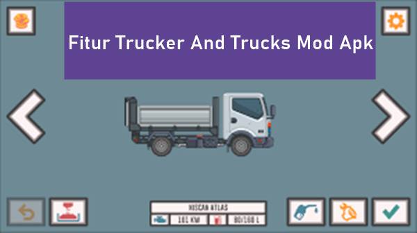 Daftar Fitur-Fitur Canggih Trucker And Trucks Mod Apk