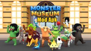 Monster Museum Mod Apk